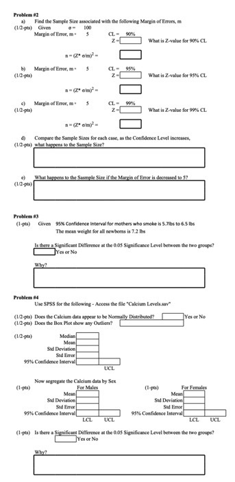 Problem #2 a) Find the Sample Size asociated with the following