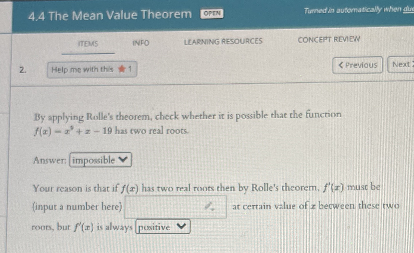 solve the question 4.4 The Mean Value Theorem OPEN Turned in automatically