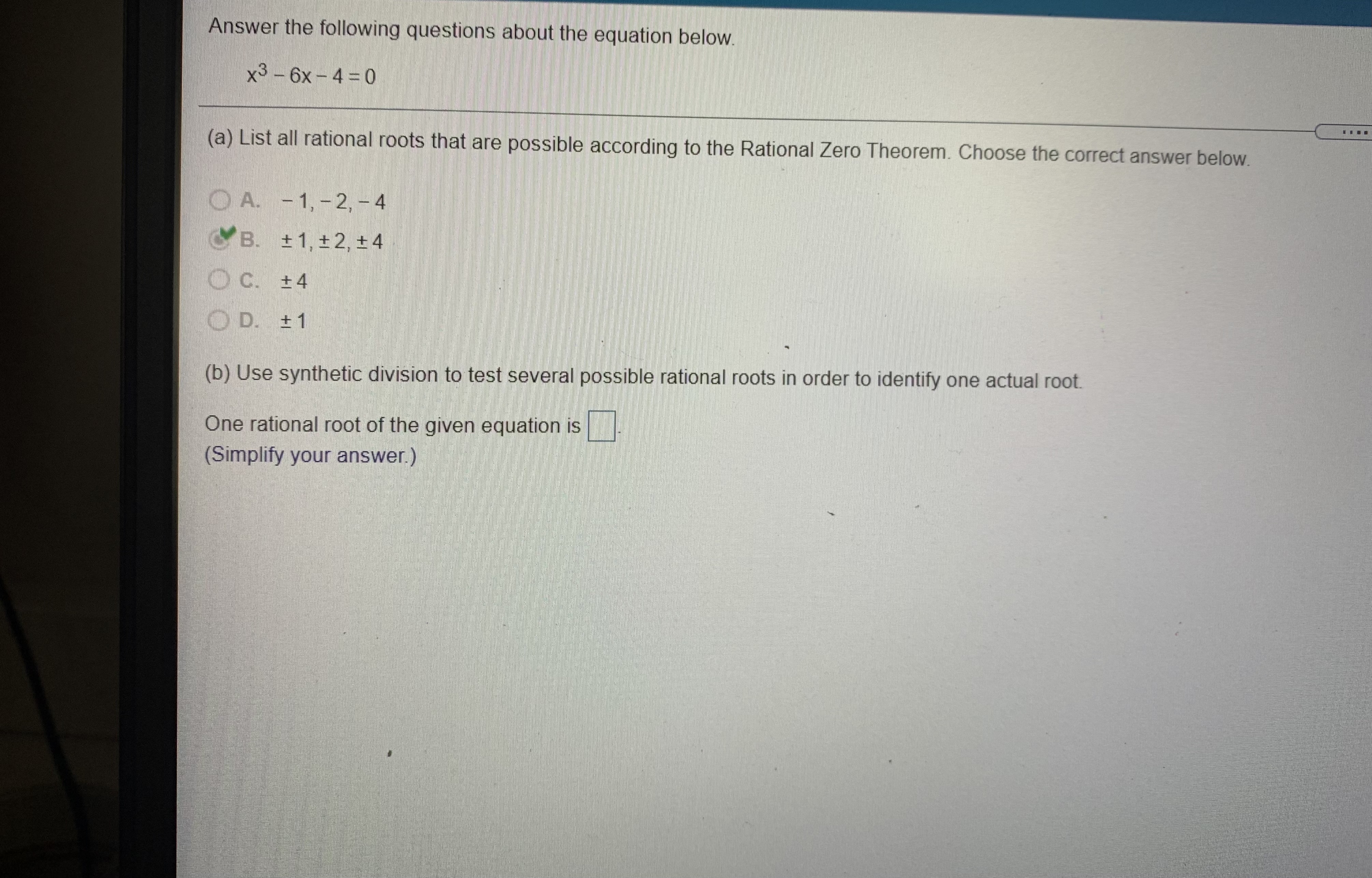 Zero Theorem (Use a comma to separate answers as needed.)The following equation