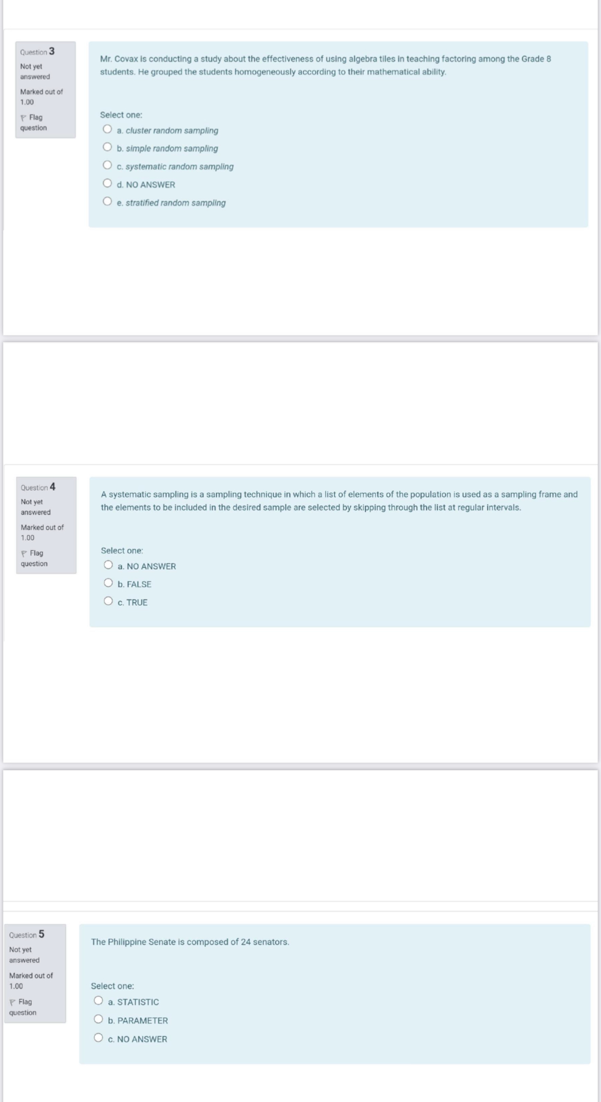 Question 3 Mr. Covax is conducting a study about the effectiveness