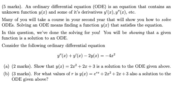  (5 marks). An ordinary differential equation (ODE) is an equation that