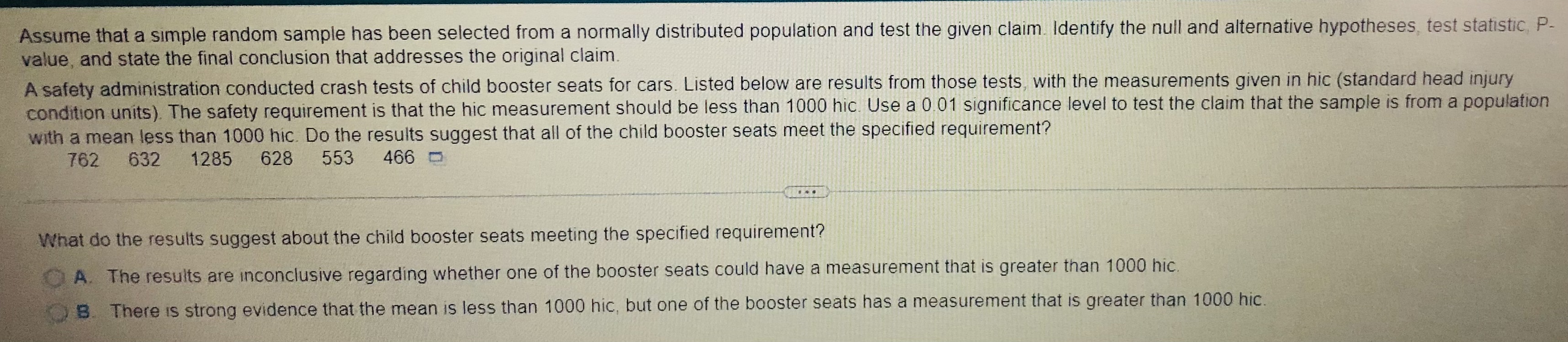 normally distributed population and test the given claim. Identify the null and