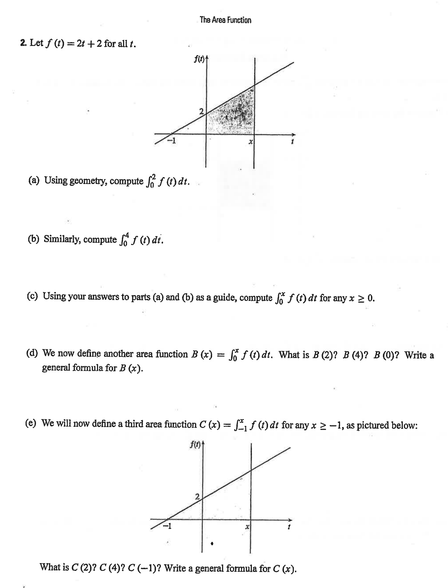 Just help teach and answer (c) question Thank you:) The Area Function