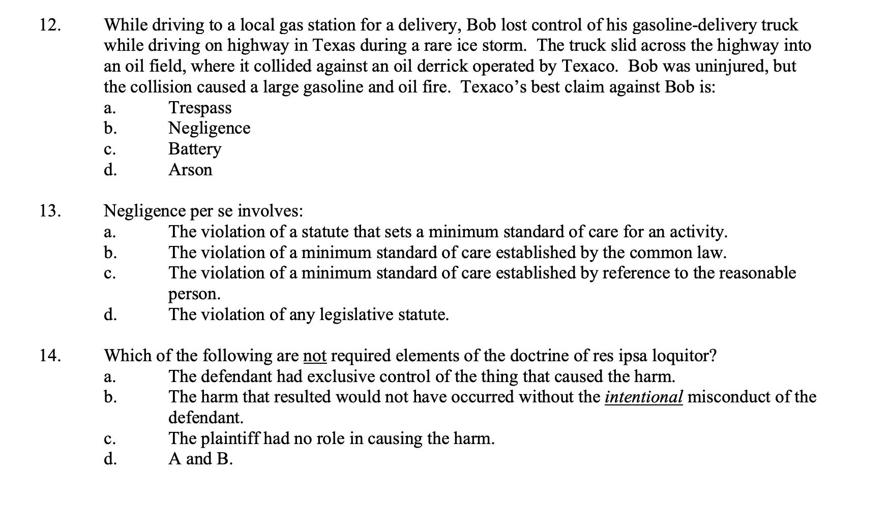 c. Cognizable d. Civil Which of the following is a potential defense