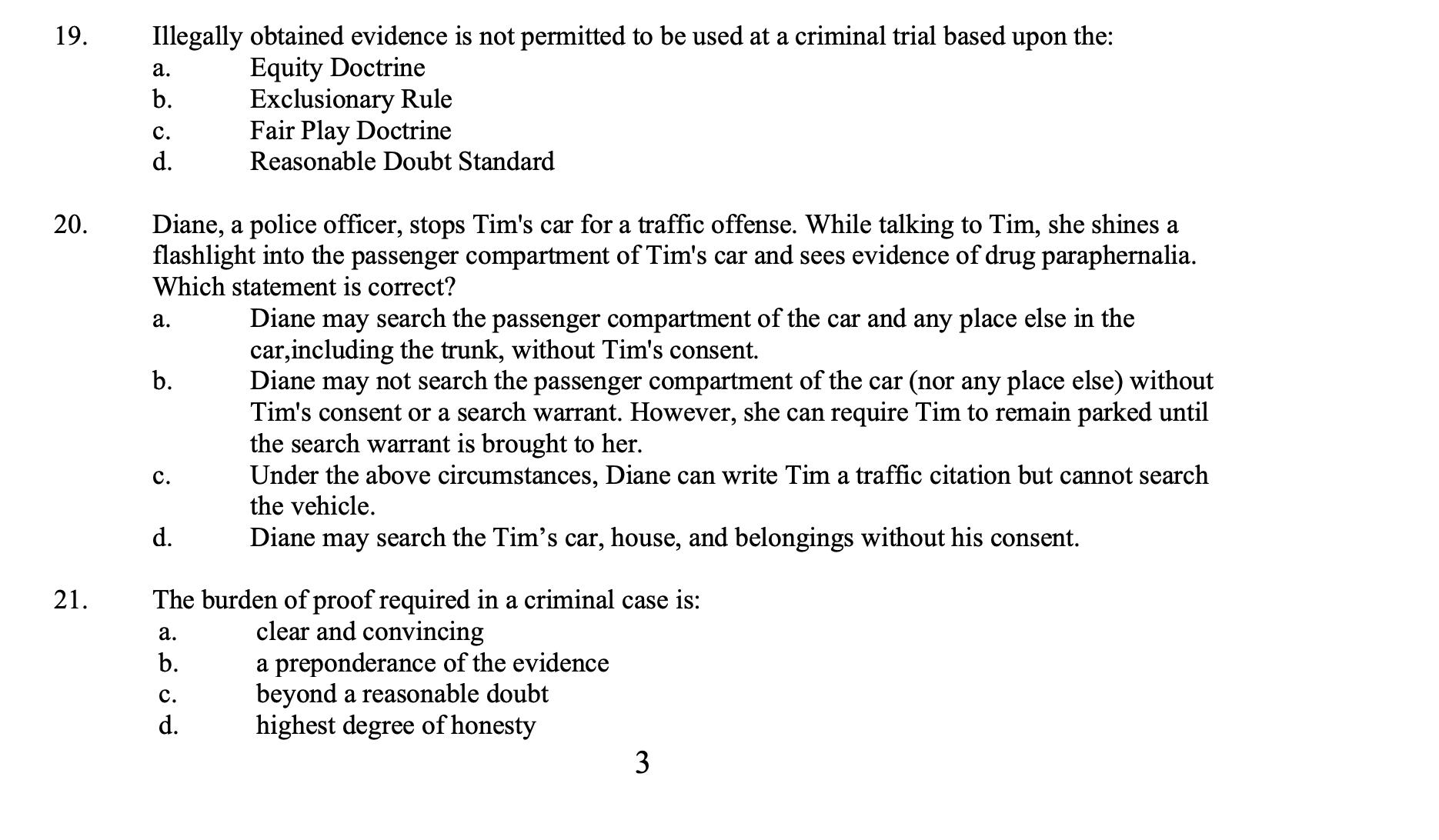 statement was true. Which element of defamation is missing? Defamation is 1)