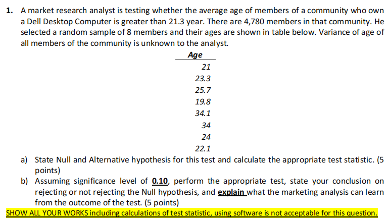  1. A market research analyst is testing whether the average age