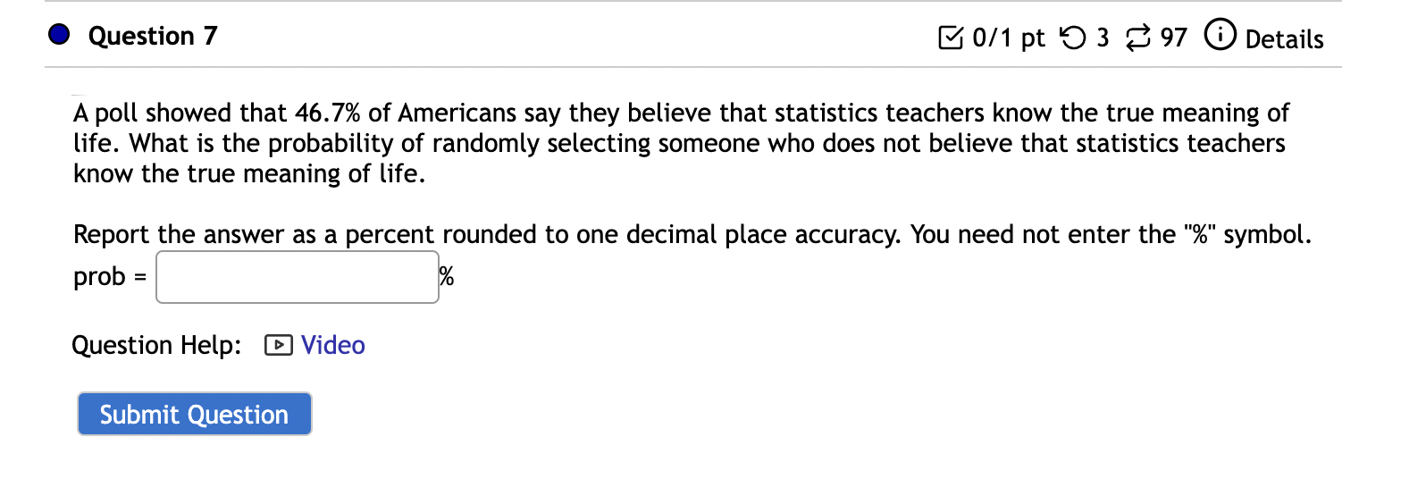 Can the value 0. 7449 be a probability? Question 5 B 0.25/1