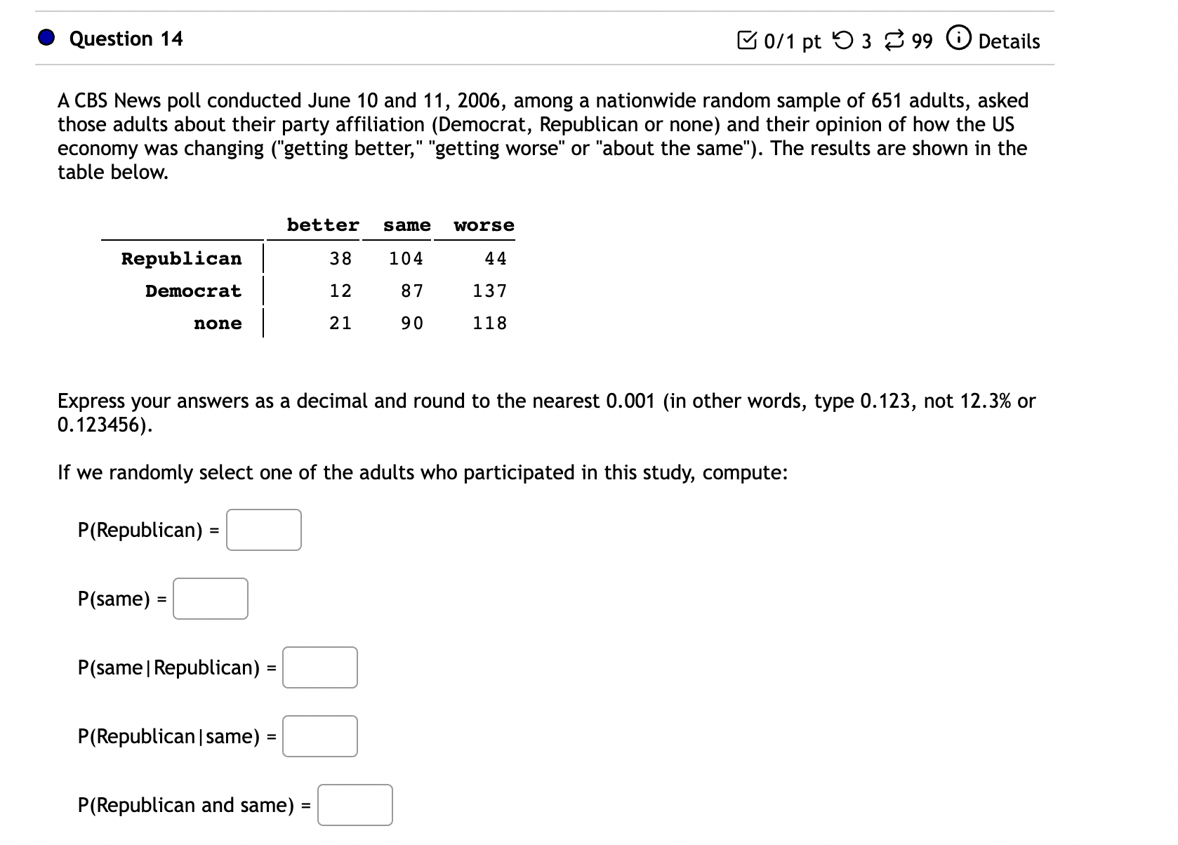 of 1 pts. See Details for more. 23 Get a similar question