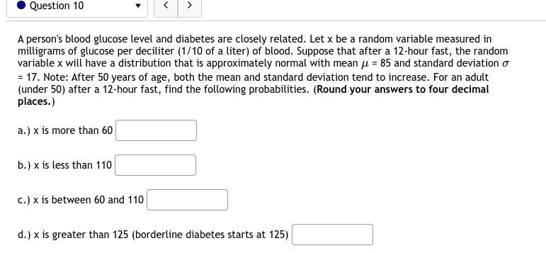 ~ { , 1 Please show the following answers to 4 decimal