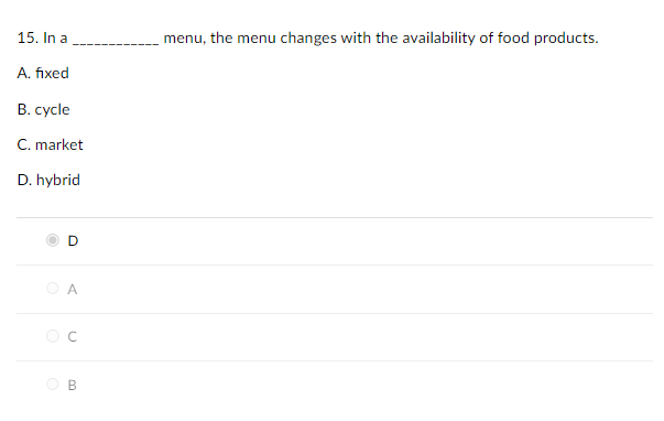  15. In a menu, the menu changes with the availability of