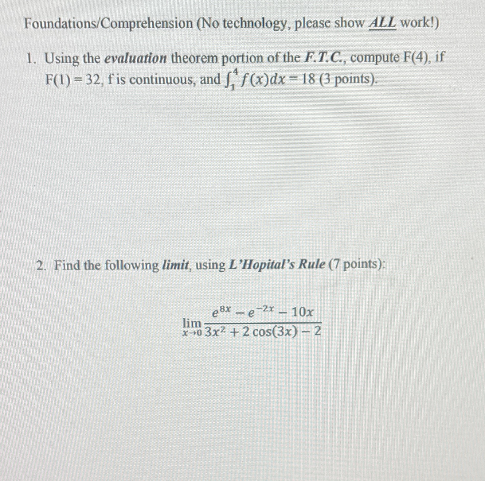 Please answer 1 & 2 thank you! Foundations/Comprehension (No technology, please show