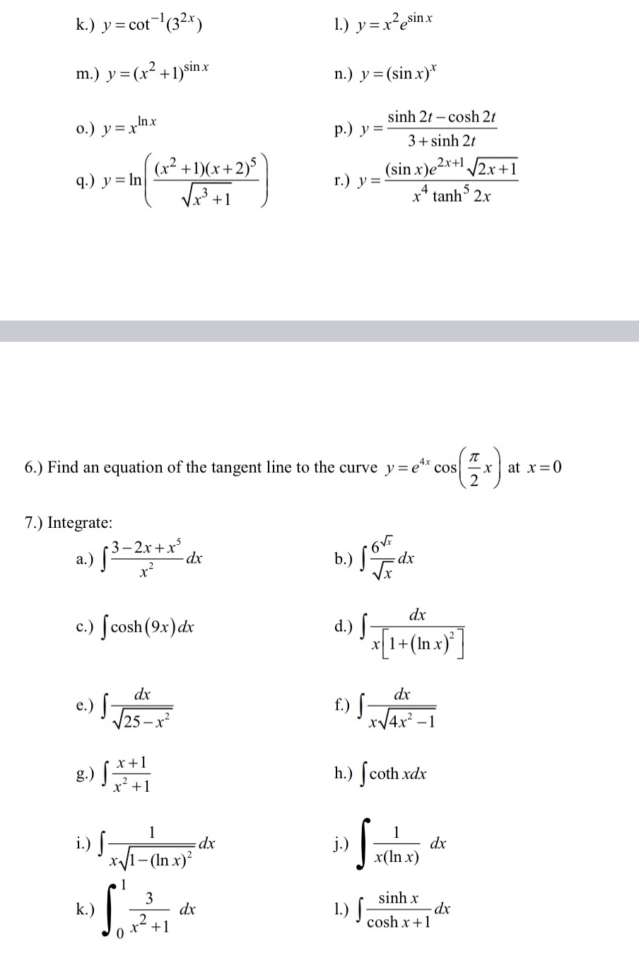  k. ) y = cot-1(32x) 1.) y= x2esinx m.) y =