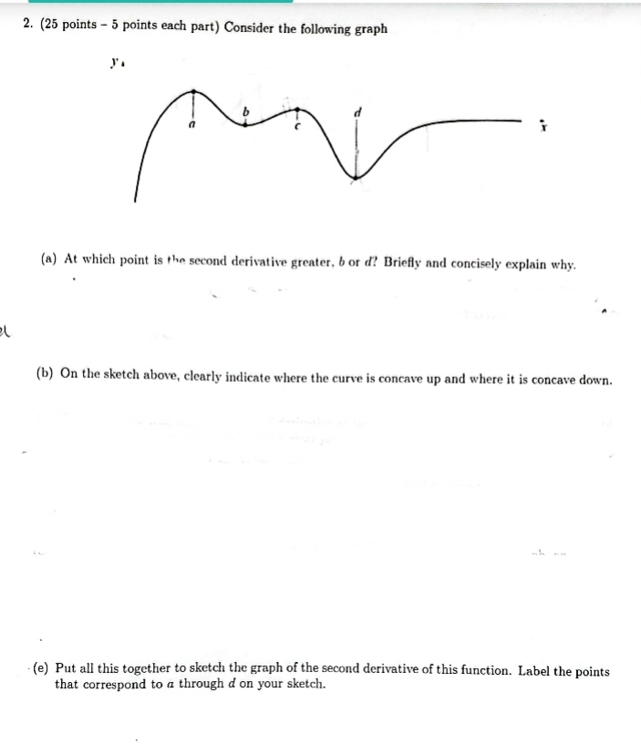 thank you. 2. (25 points - 5 points each part) Consider the