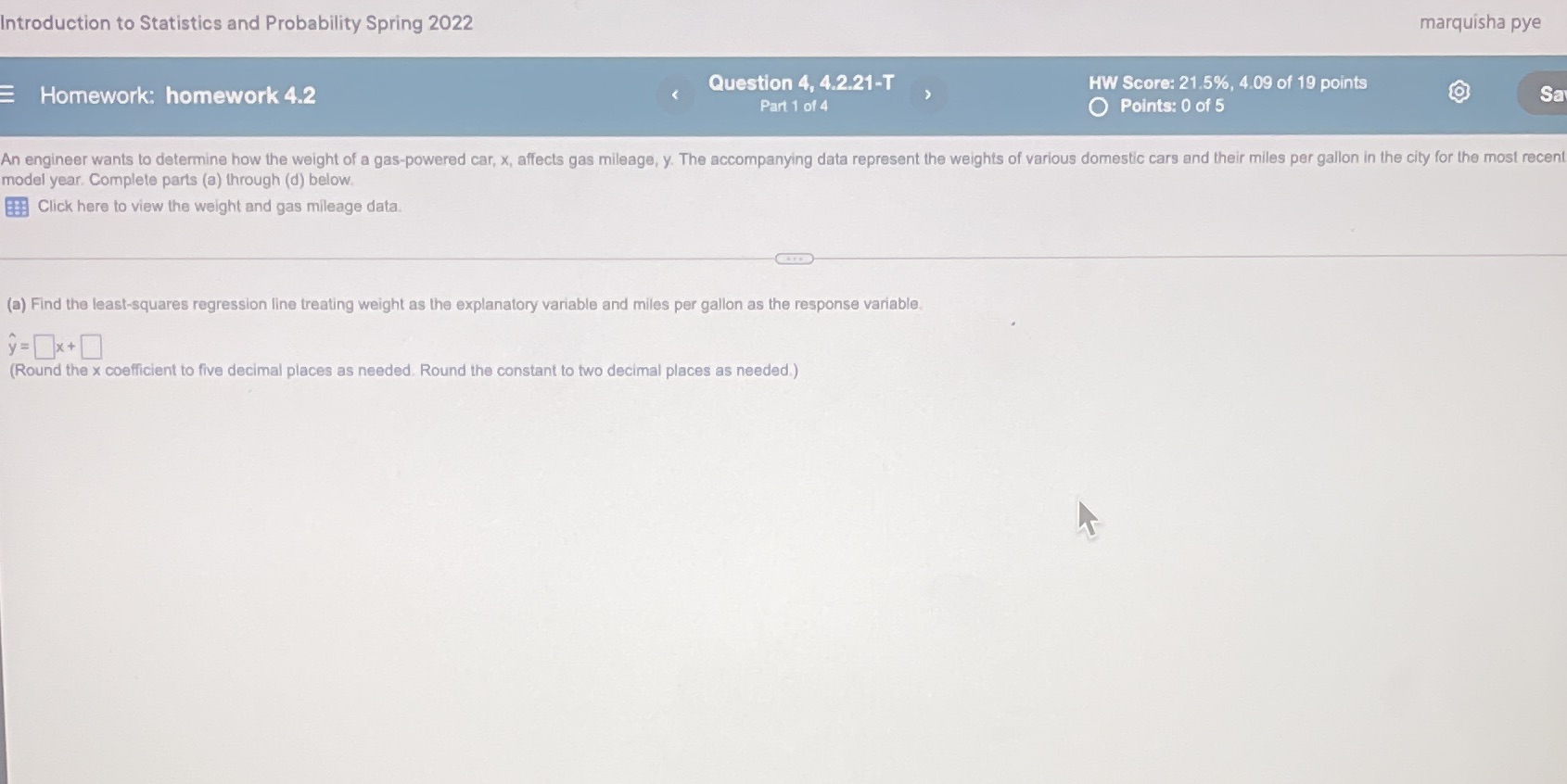  Introduction to Statistics and Probability Spring 2022 marquisha pye E Homework: