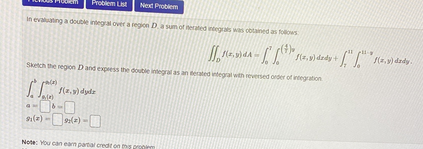 us Problem Problem List Next Problem In evaluating a double integral