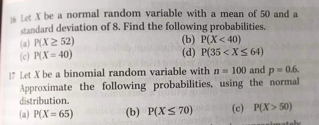  16 Let X be a normal random variable with a mean