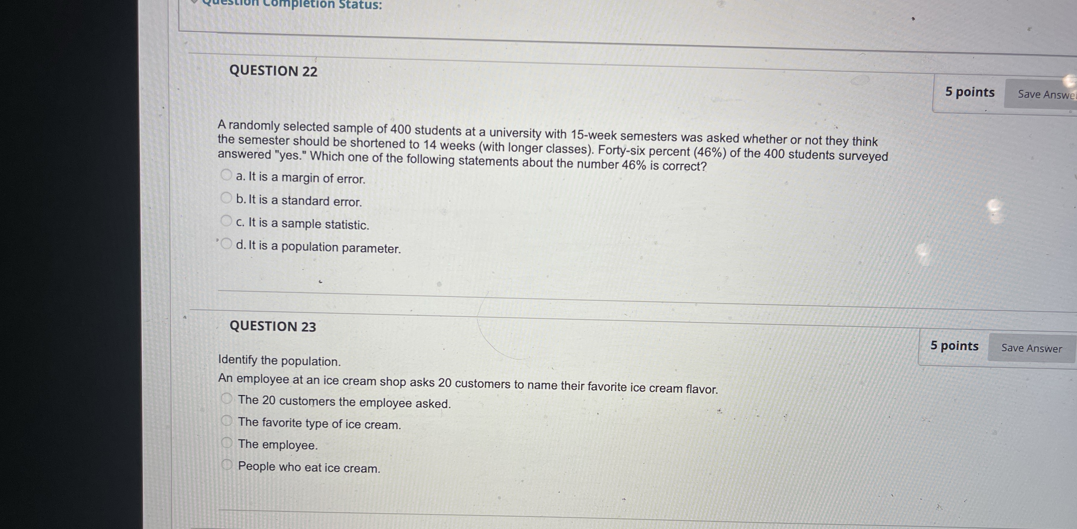 completion Status: QUESTION 22 5 points Save Answe A randomly selected