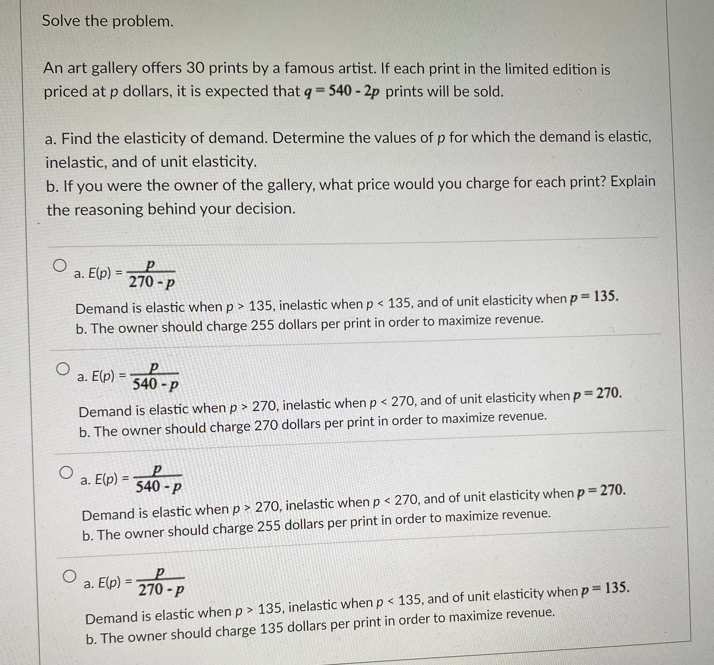  Solve the problem. An art gallery offers 30 prints by a