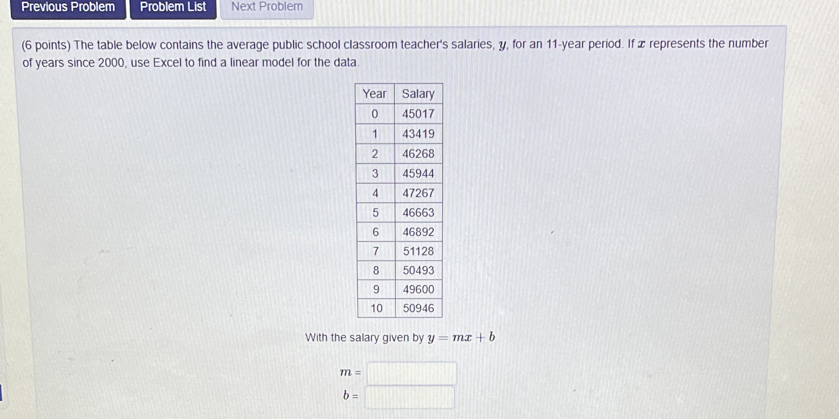 Previous Problem Problem List Next Problem (6 points) The table below