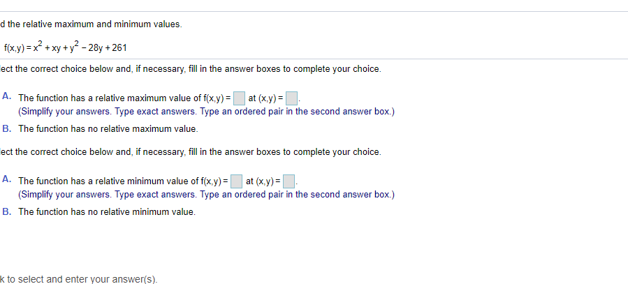d the relative maximum and minimum values. f(x,y) =x2+ xy+ y2