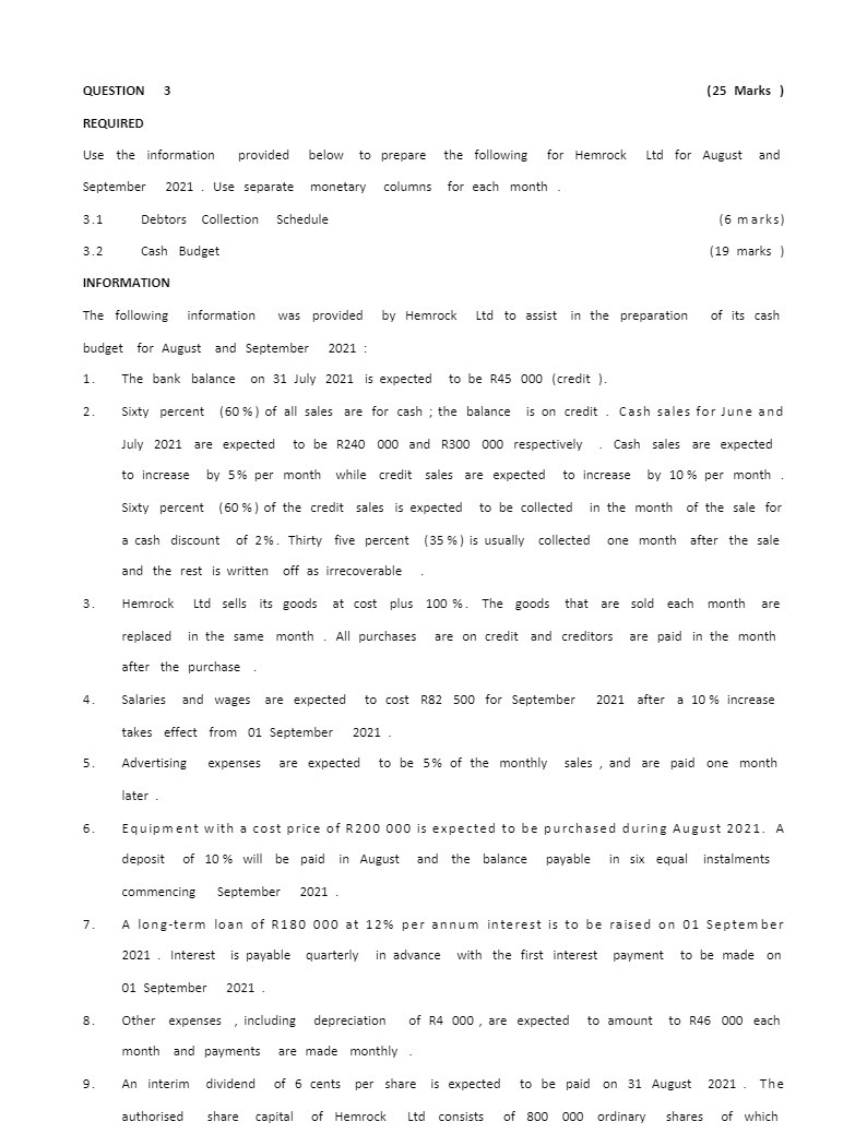 Clucsnou 3 [25 Marks } REQUIRED Use the information provided below