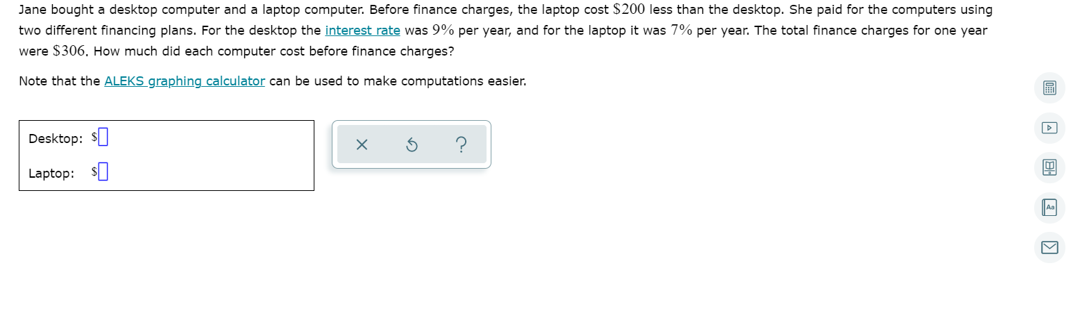 Jane bought a desktop computer and a laptop computer. Before finance