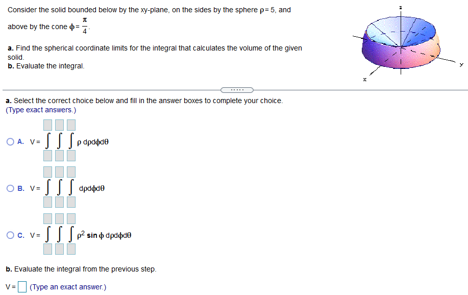  Consider the solid bounded below by the xy-plane, on the sides
