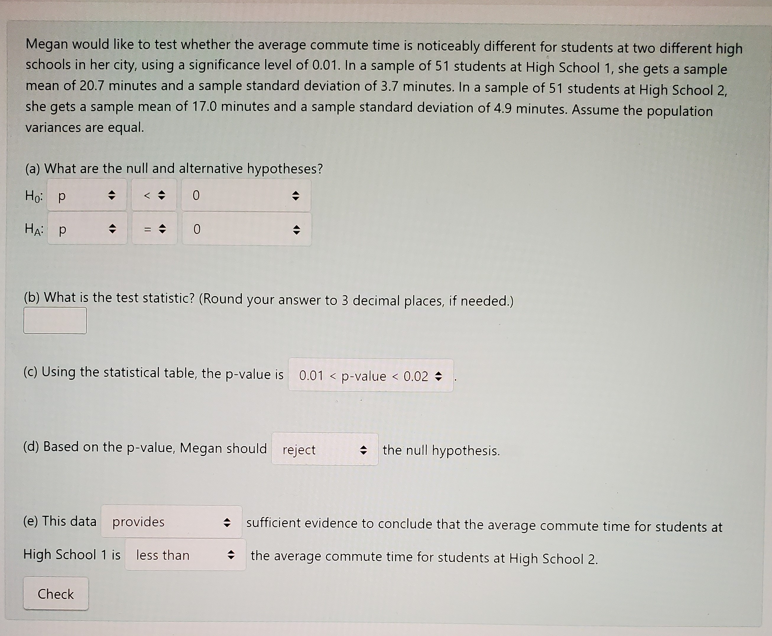 Please help Megan would like to test whether the average commute time