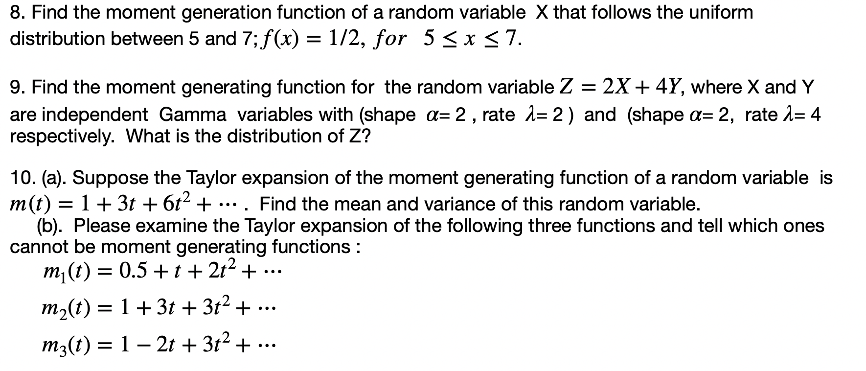  8. Find the moment generation function of a random variable X
