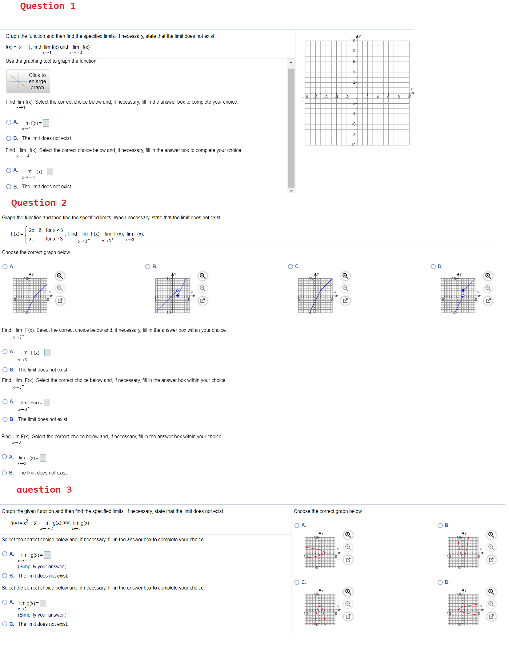  Question 1 Graph the function and then find the specified limits.