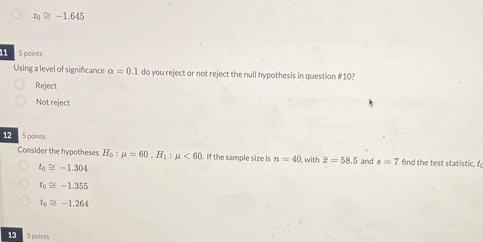 Please answer 11 and 12 O zo ~ -1.645 11 5 points