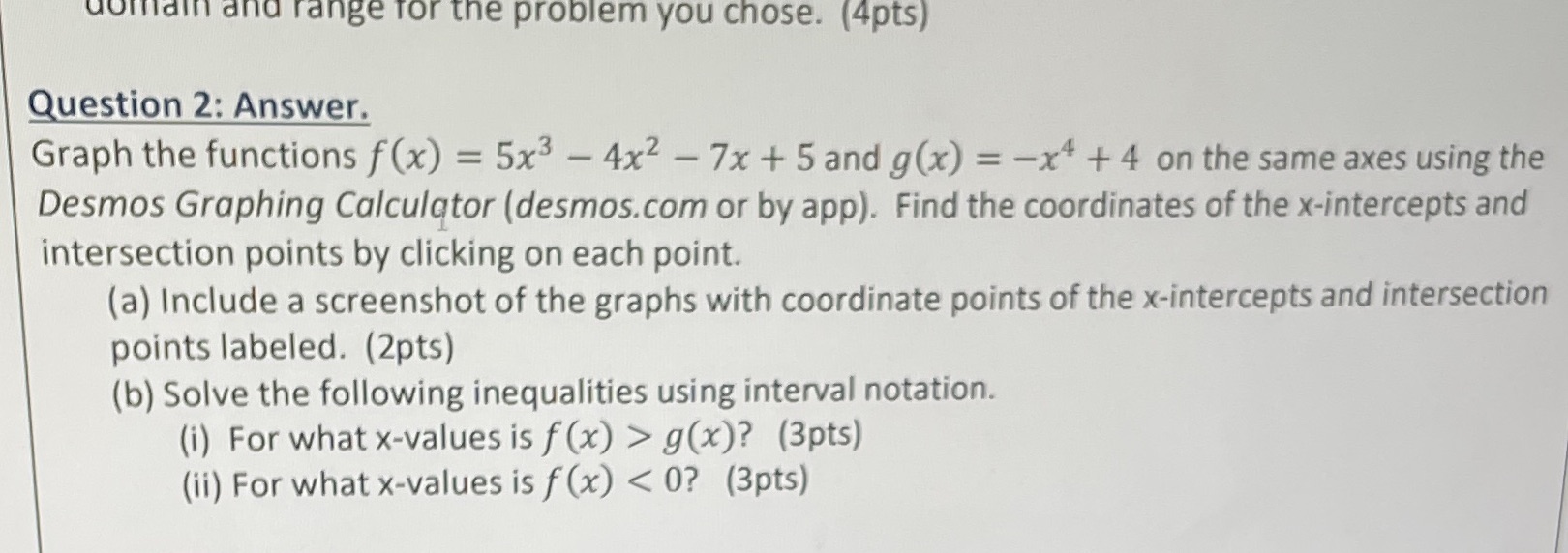  domain and range for the problem you chose. (4pts) Question 2: