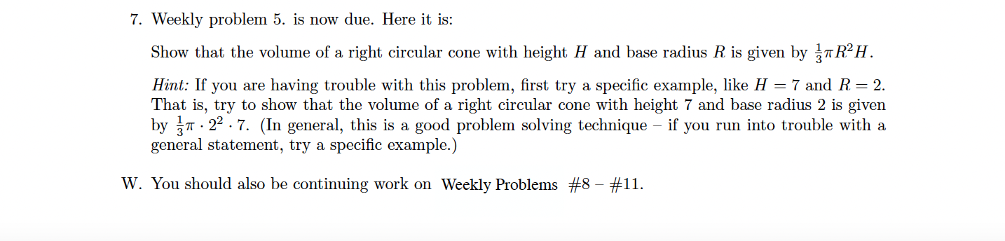  7. Weekly problem 5. is now due. Here it is: Show