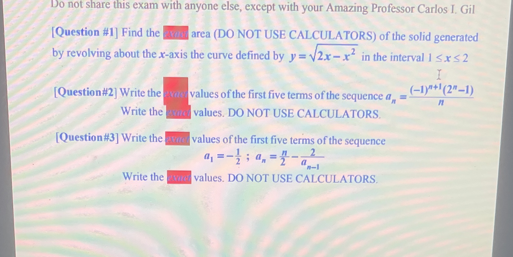  Do not share this exam with anyone else, except with your