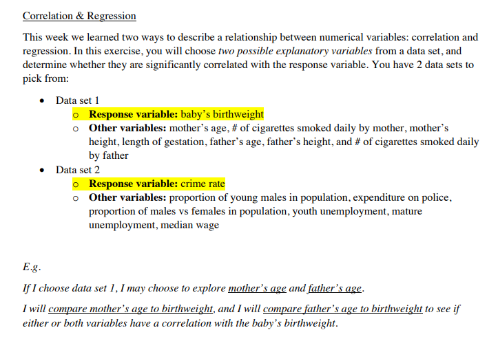  Correlation & Regression This week we learned two ways to describe