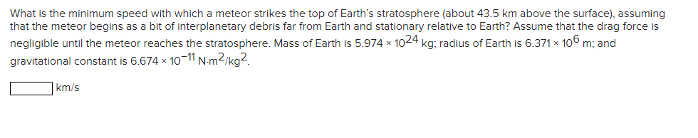  What is the minimum speed with which a meteor strikes the