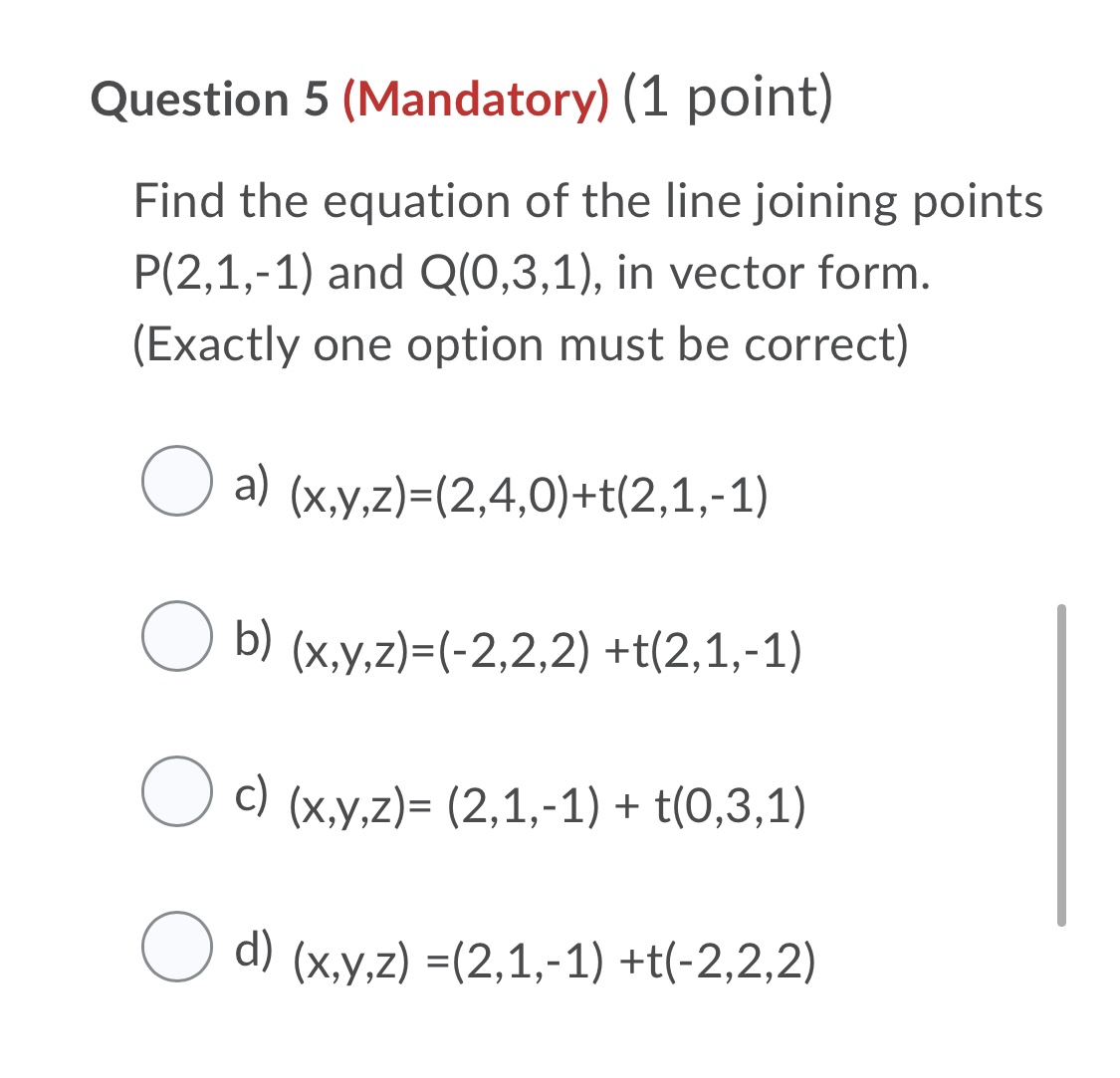 a) not listed 0 b>(2,1,-6) Q 6) (6,4,2) Q d) (3,2,1) Question