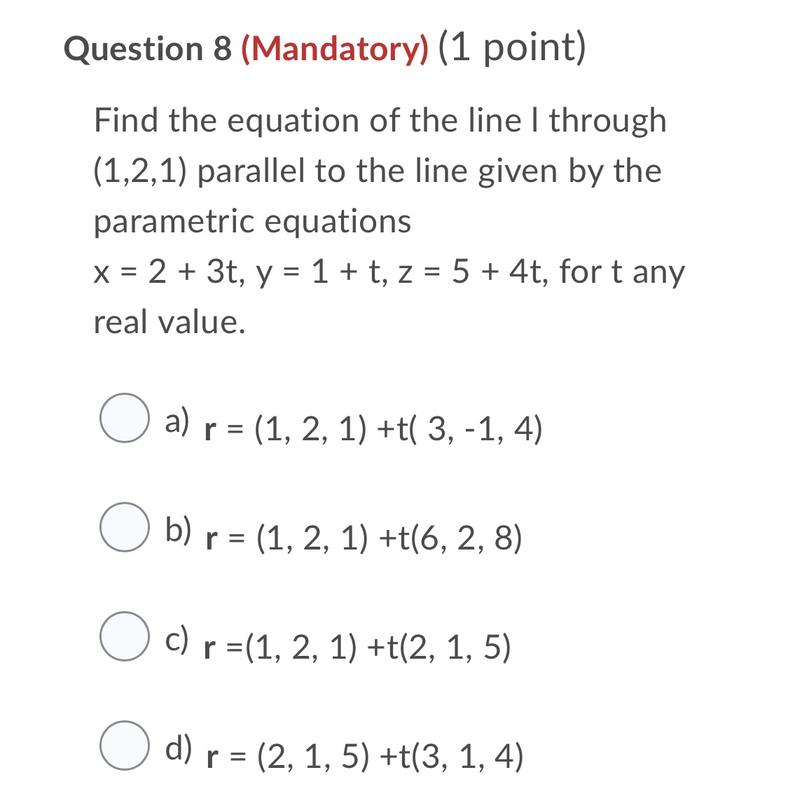3 (Mandatory) (1 point) Write the scalar equation of the plane with