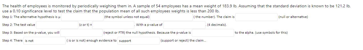 The pvalues are always 4 decimals.Step 1: The alternative hypothesis is [-----]