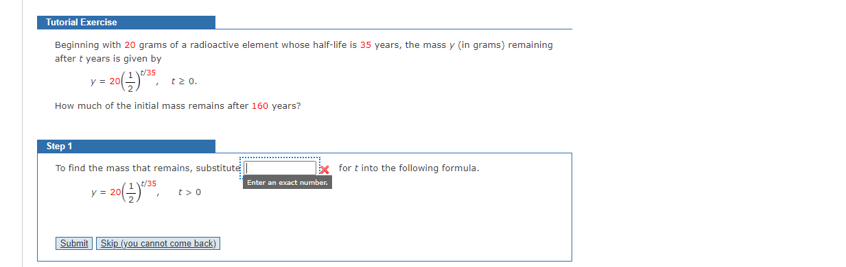  Tutorial Exercise Beginning with 20 grams of a radioactive element whose