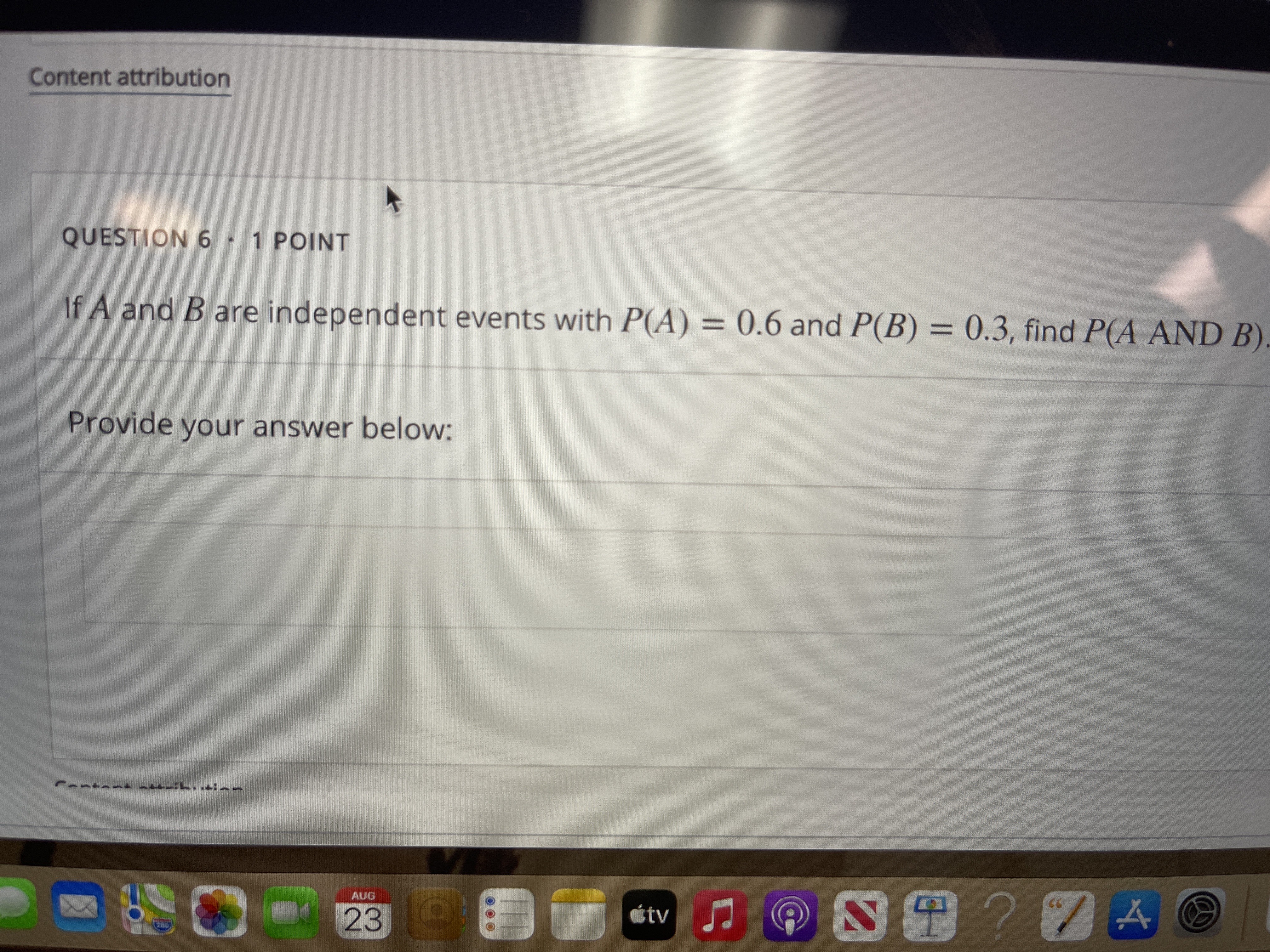 Content attribution QUESTION 6 . 1 POINT If A and B