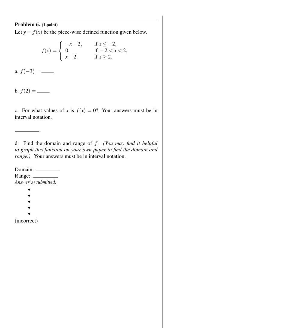 Problem 6. (1 point) Let y = f (x) be the piece-wise
