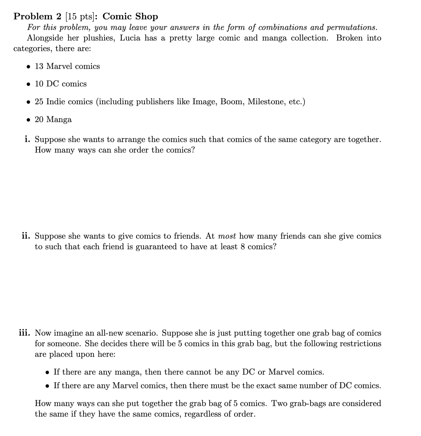  Problem 2 [15 pts]: Comic Shop For this problem, you may