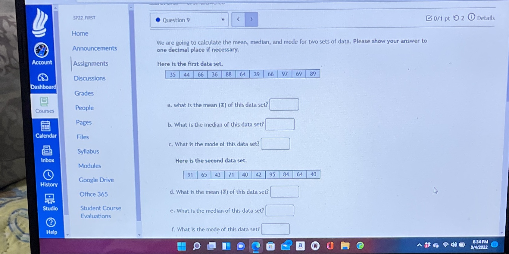 SP22 FIRST Question 9 0/1 pt 9 2 0 Details Home