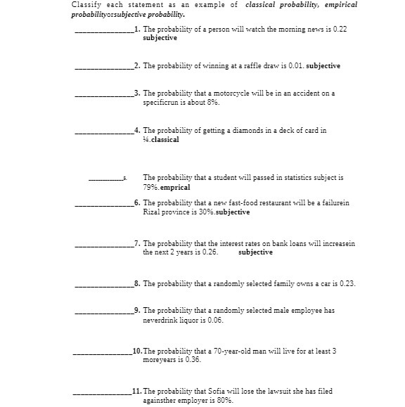  Classify each statement as an example of classical probability, empirical probabilityorsubjective