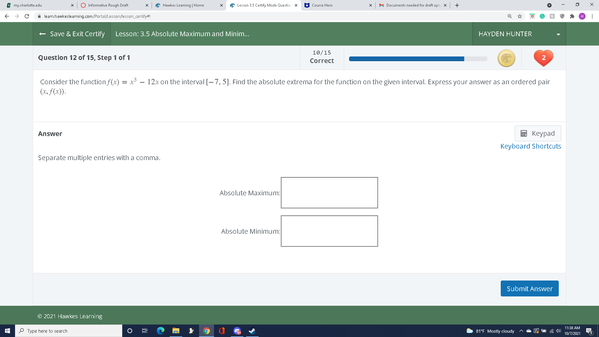  my.charlotte.edu x | Informative Rough Draft x | Hawkes Learning |