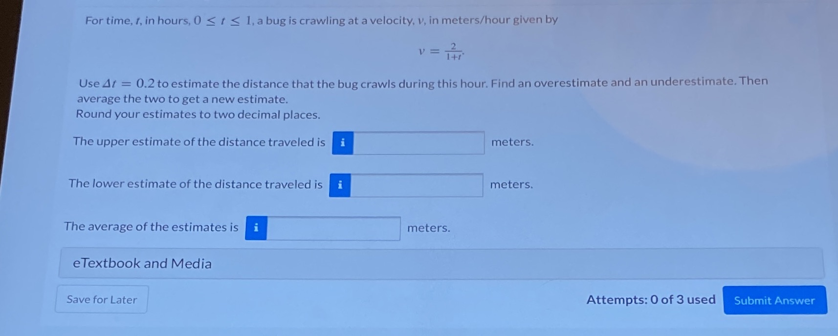 For time, t, in hours, O t 1, a bug is crawling