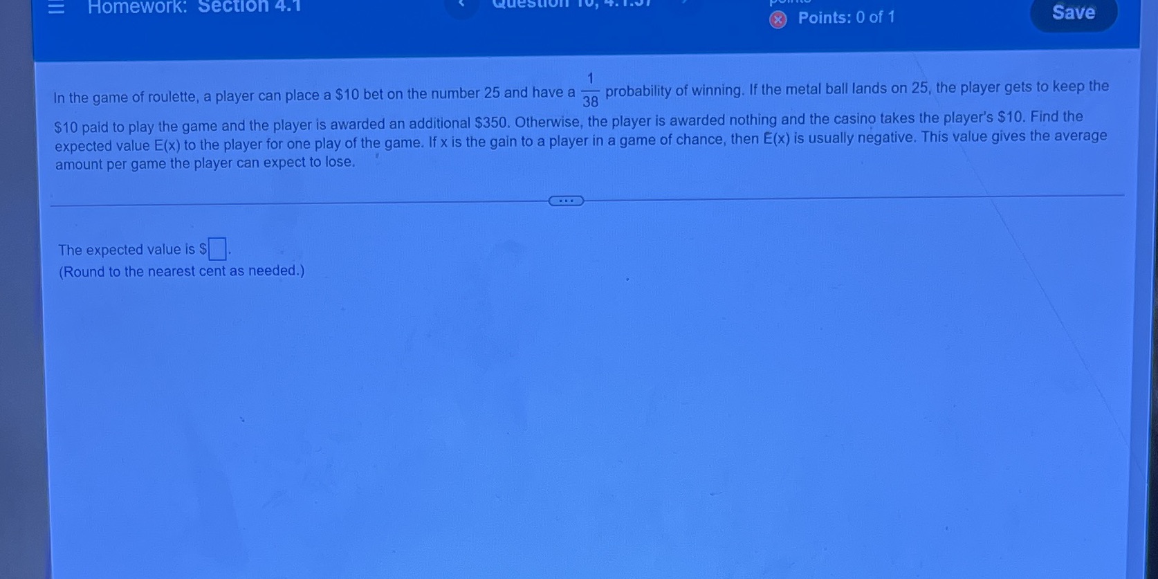 E Homework: Section 4.1 X Points: 0 of 1 Save In