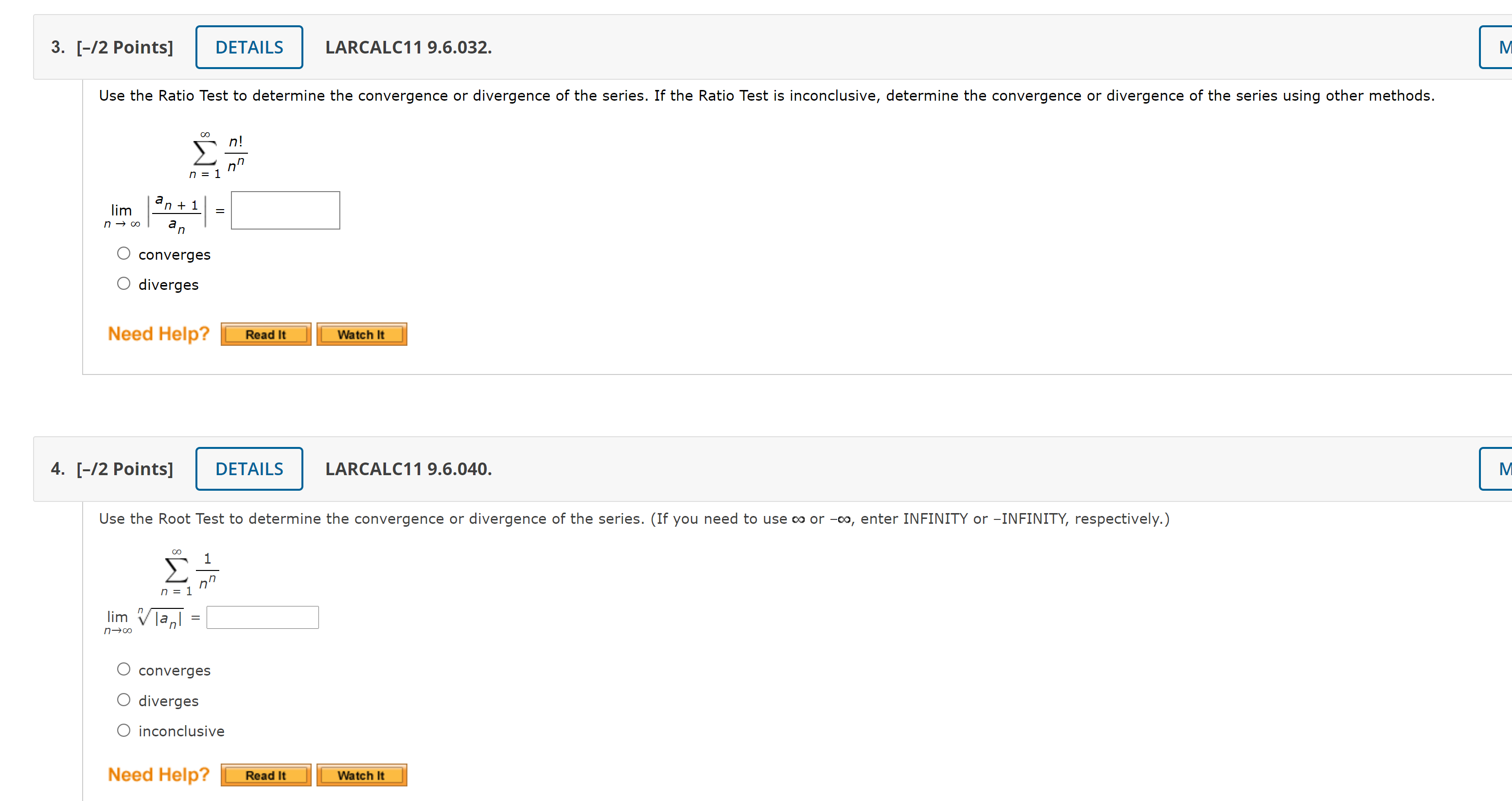 the Ratio Test to determine the convergence or divergence of the series.
