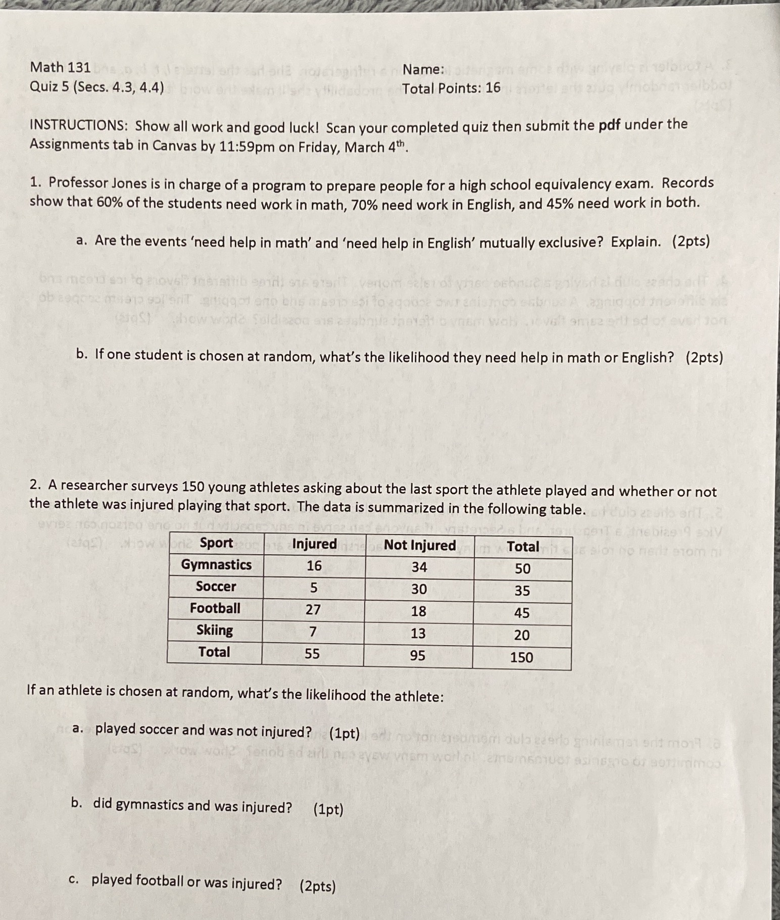 i need help answering these questions pls Math 131 Name: Quiz 5